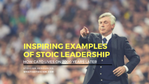 Read more about the article Inspiring Examples of Stoic Leadership – How Cato Lives On 2000 Years Later