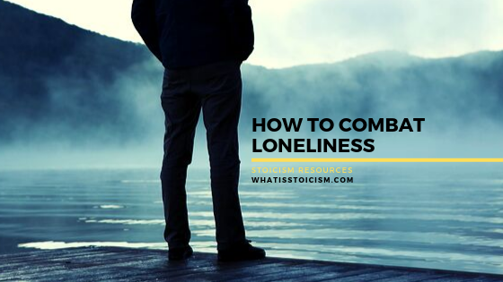 How To Combat Loneliness