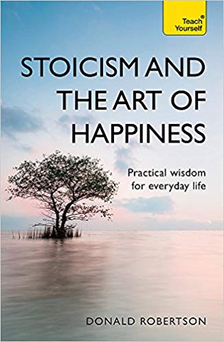 Best Stoicism books - Stoicism and the Art of Happiness