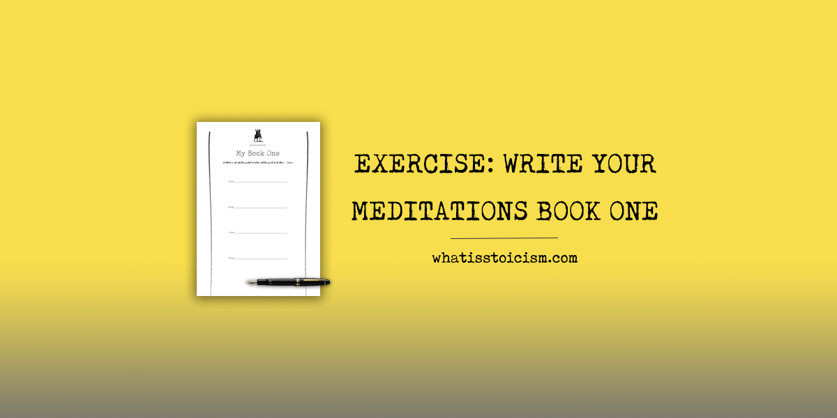 You are currently viewing Exercise: Write Your Meditations Book One