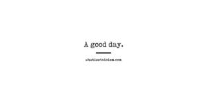 Read more about the article A Good Day