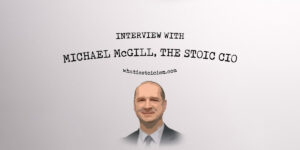 Read more about the article Interview With Michael McGill, The Stoic CIO