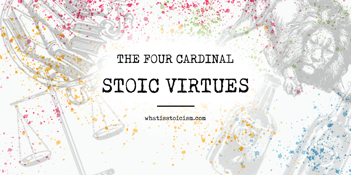 You are currently viewing The Four Cardinal Stoic Virtues