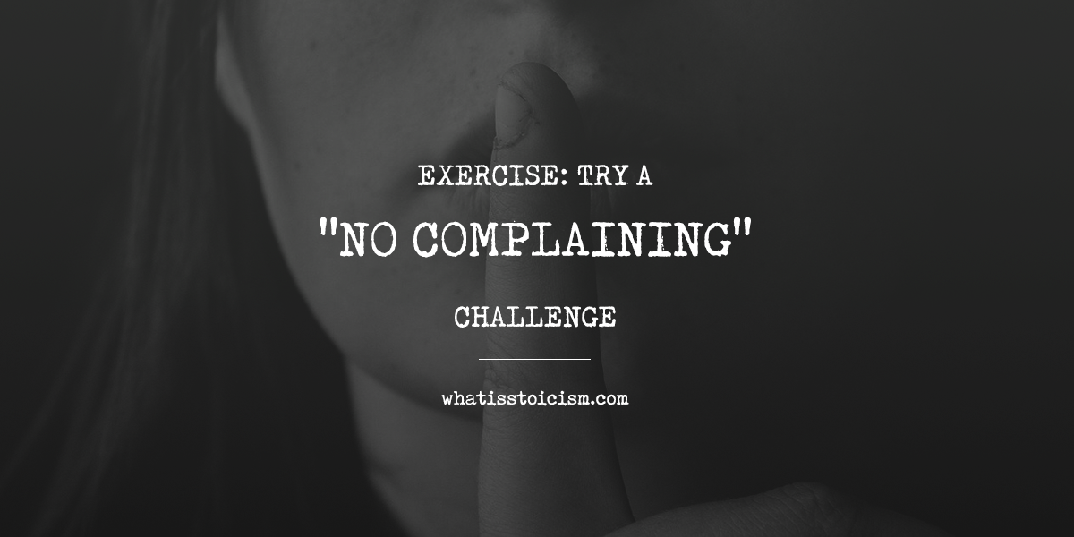 You are currently viewing Exercise: Take A “No Complaining” Challenge