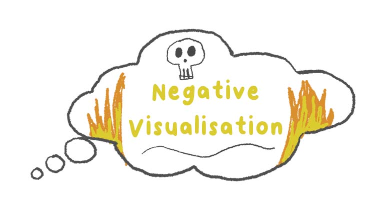 Negative Visualisation