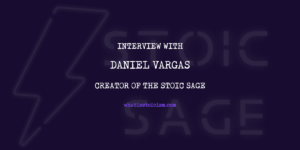 Read more about the article Interview With Daniel Vargas, Creator Of The Stoic Sage