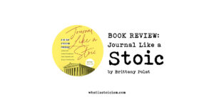 Read more about the article Book Review: Journal Like A Stoic