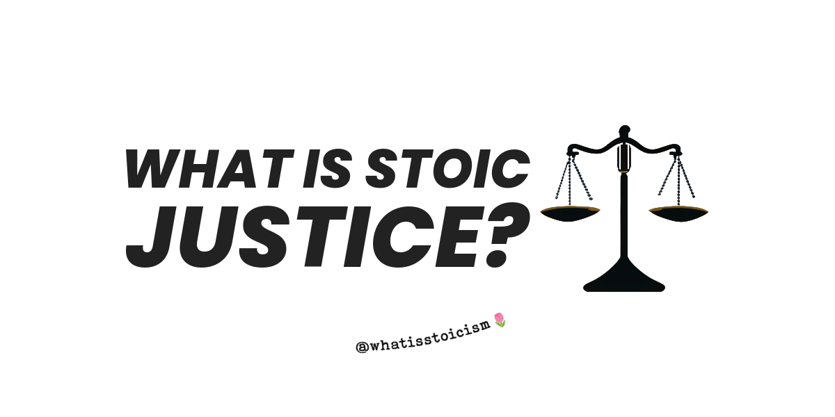 You are currently viewing What is Stoic Justice?